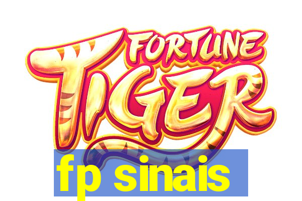 fp sinais